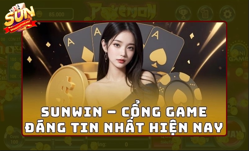 Sunwin - Cổng game bài uy tín hot nhất 2026